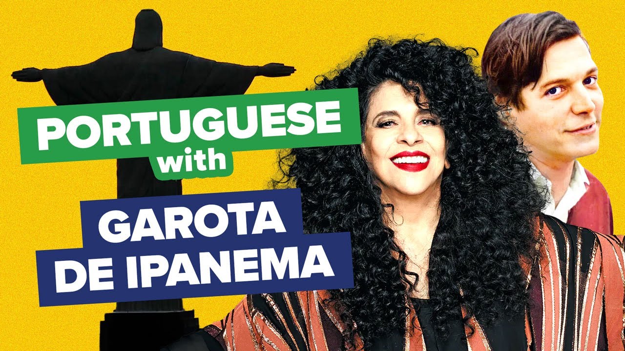 Learn Portuguese with Songs: Garota de Ipanema