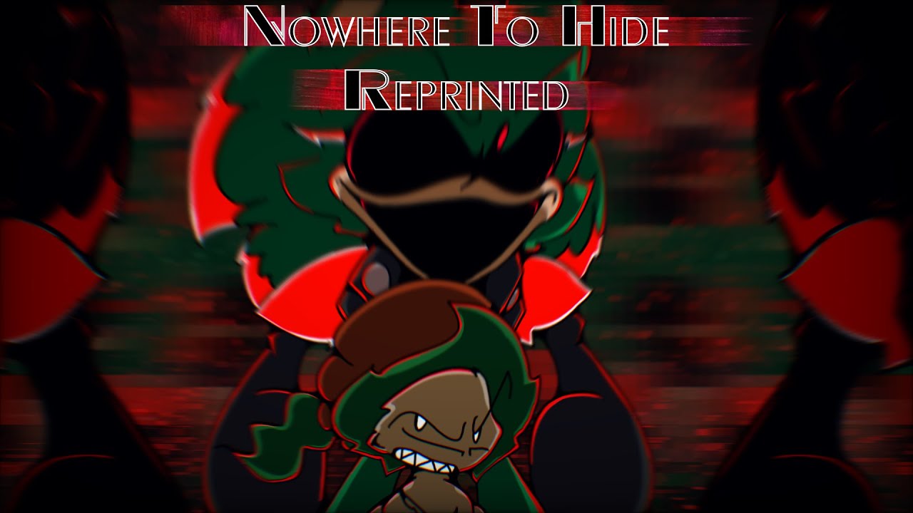 Nowhere To Hide REPRINTED || Vs. Sonic.EXE: Moebius Mix