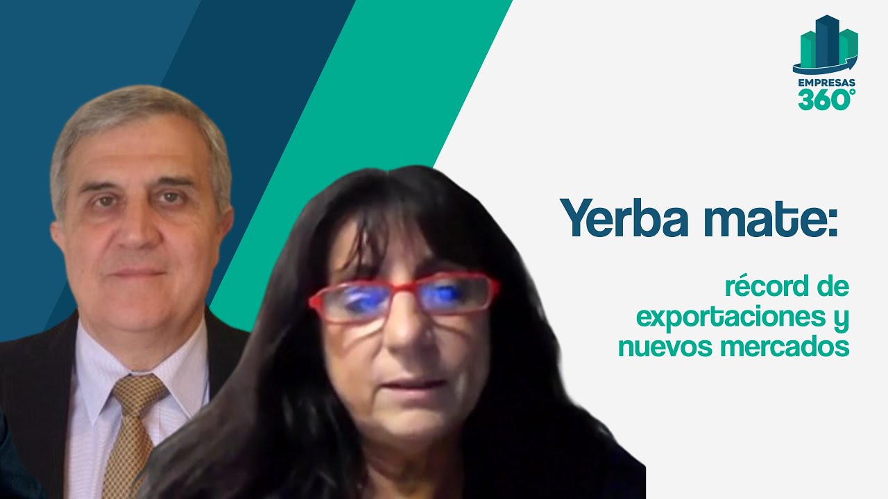 Yerba mate: exportaciones récord y nuevos mercados | Con Juan Salerno y María Marta Oria (INYM)