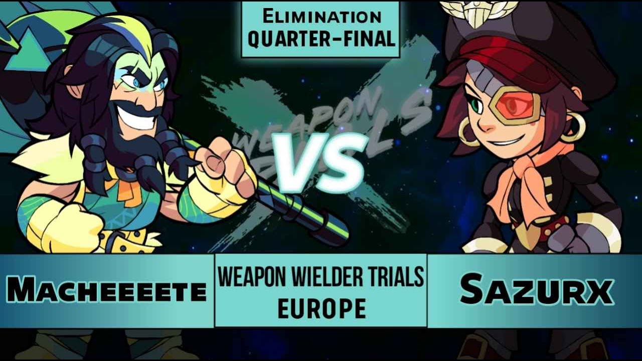 Macheeeete vs Sazurx - Elimination Quarter-Final - Weapon Wielder Hammer Trials - EU 1v1