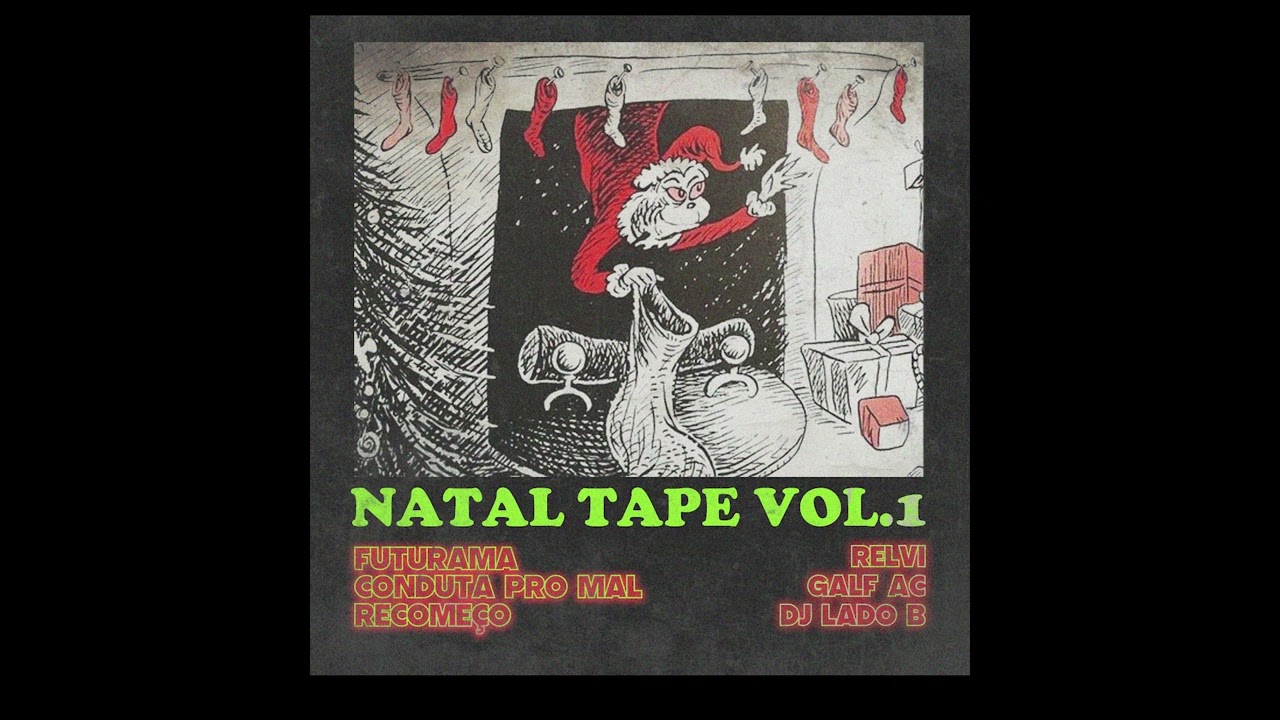 Relvi Part. Galf AC & Dj Lado B - Natal Tape Vol.1