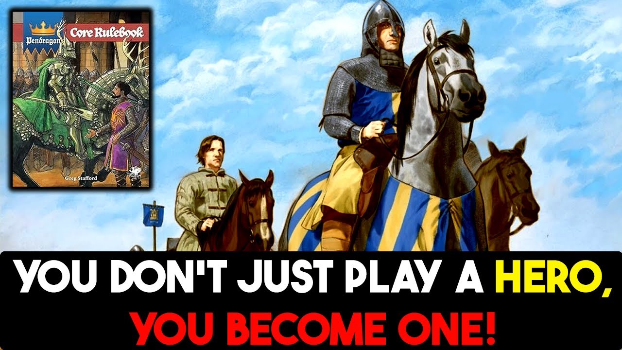 Pendragon 6E: The Greatest TTRPG You've Never Played