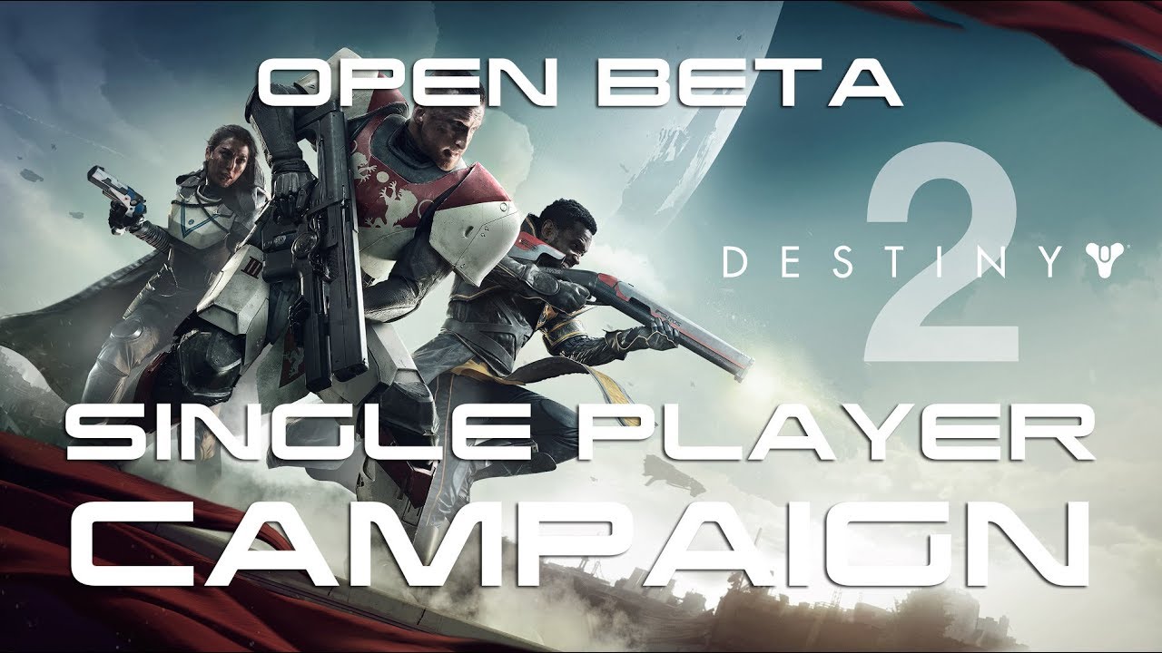 Destiny 2 (PC) 🎮 Open Beta  - Single Player Campaign [FULL]