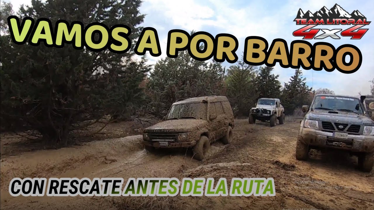 RUTA 4X4 EN BUSCA DEL BARRO / TEAM LITORAL 4X4 OFF ROAD