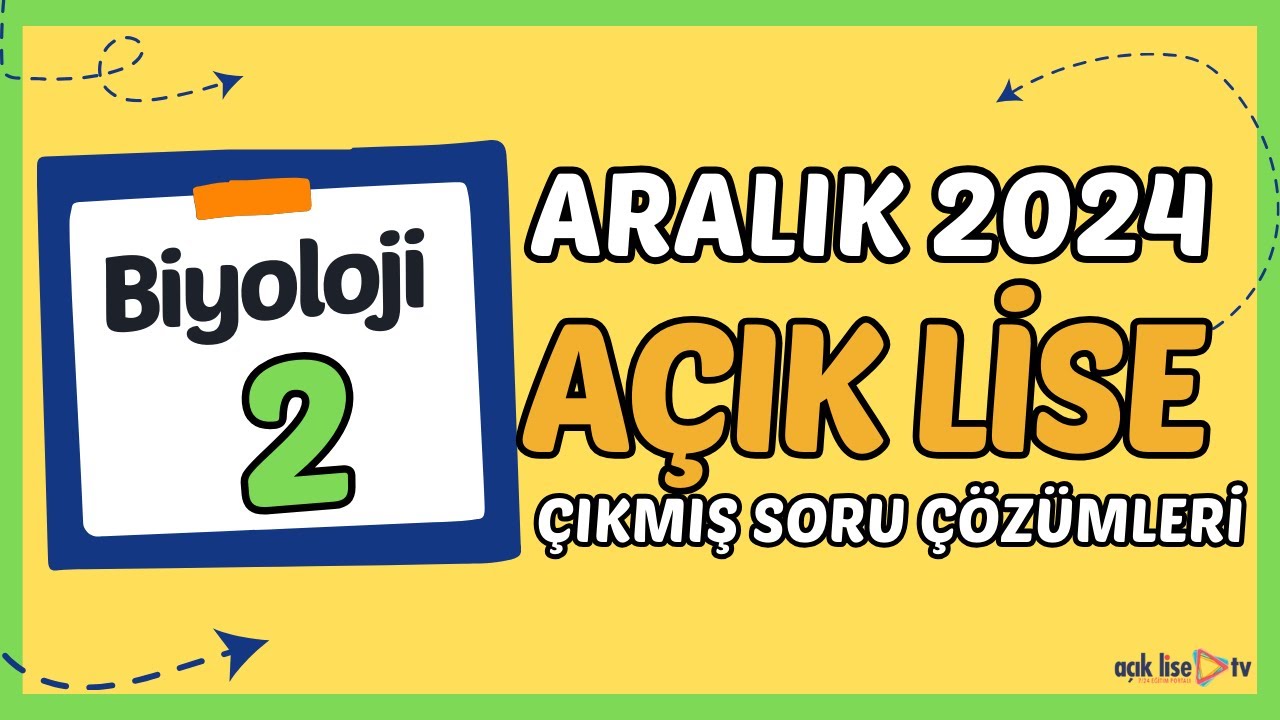 Açık Lise Çıkmış Sorular - Aralık 2024 - Biyoloji 2