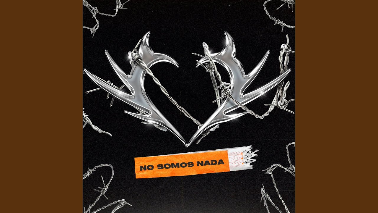No Somos Nada