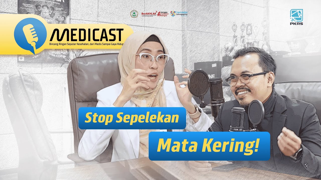 STOP SEPELEKAN MATA KERING! - PODCAST #rsudiskak