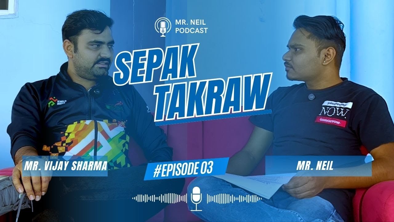 Sepak Takraw Coach Vijay Sharma: India Me Is Sport Ka Future & Opportunities!