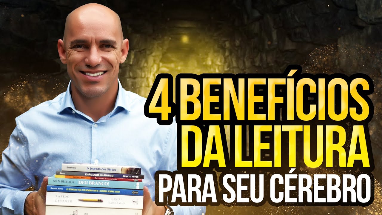 4 BENEFÍCIOS DA LEITURA | COMO TER UM CÉREBRO SAUDÁVEL E MEMÓRIA FORTE