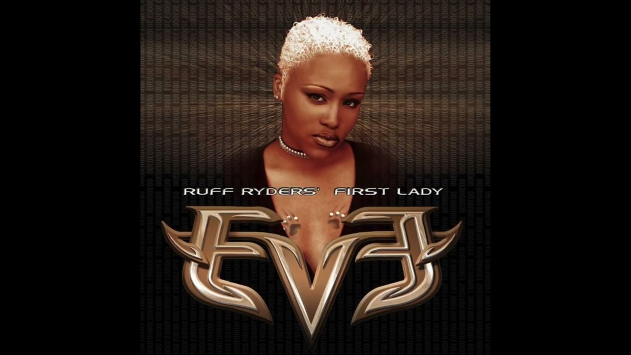 Who’s That Girl? [Ruff Ryder’s Remix] - Eve