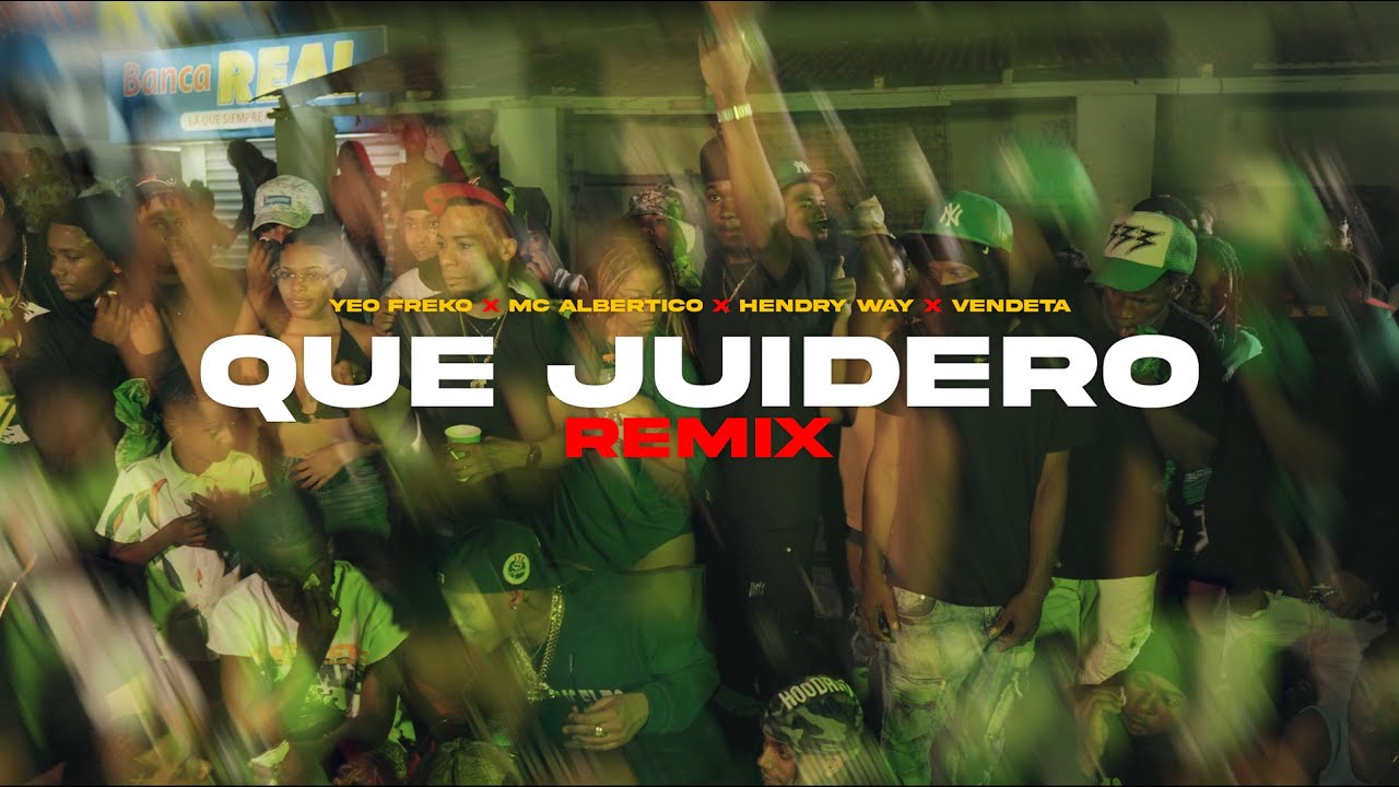 Yeo Freko  ❌ Vendeta ❌ Mc Albertico ❌ Hendry Way - Que Juidero Remix (VIDEO OFICIAL)