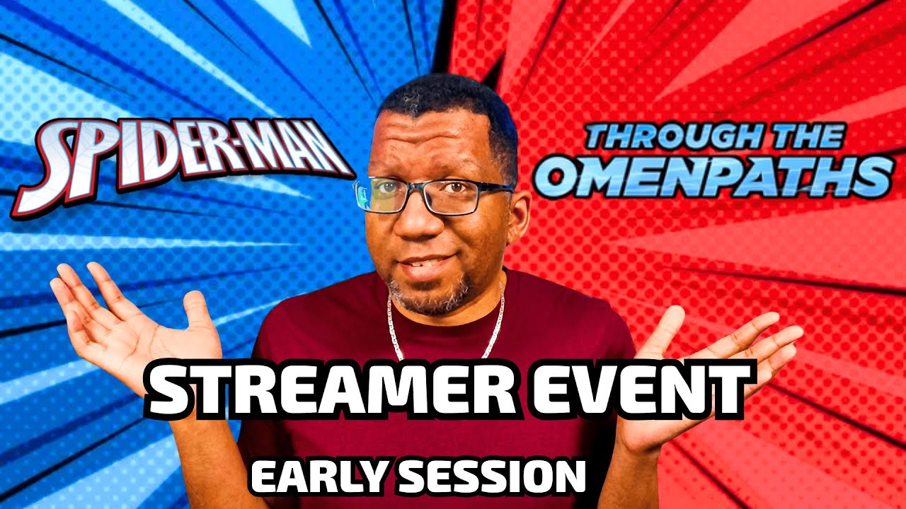 Spider-man/Omenpaths Streamer Event (Early Session) | MTG Arena Standard