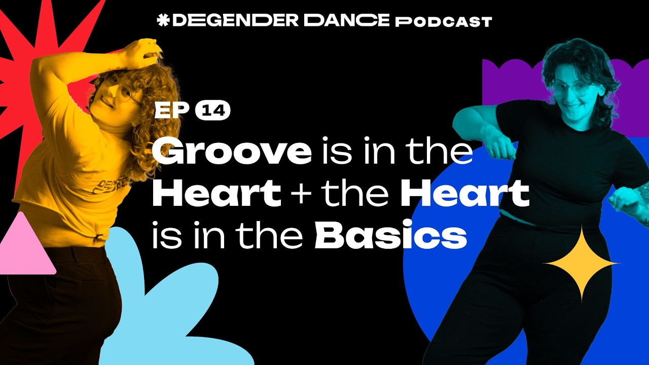 Groove is in the Heart 💓 and the Heart is in the Basics