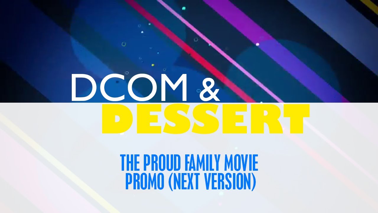 Disney Chanel USA - DCOM & Dessert Promo (The Proud Family Movie, Next Version, 4/5/2021)