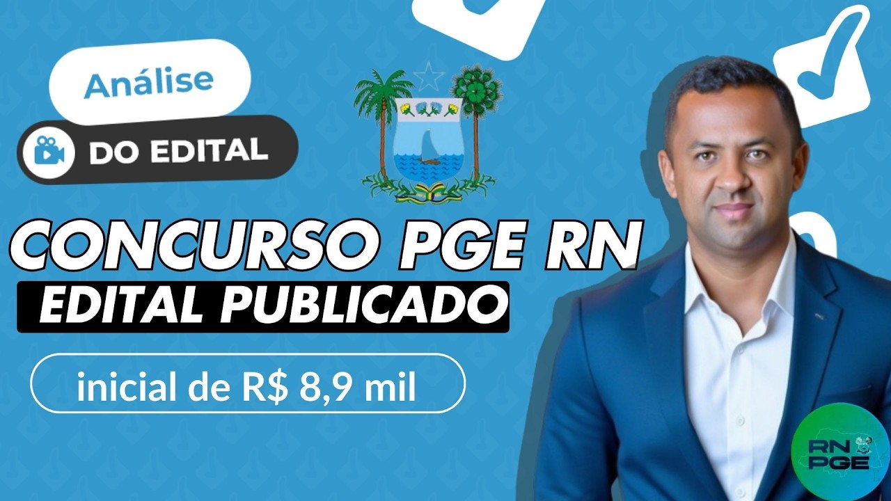 Concurso PGE RN: 22 vagas para Analista Jurídico.