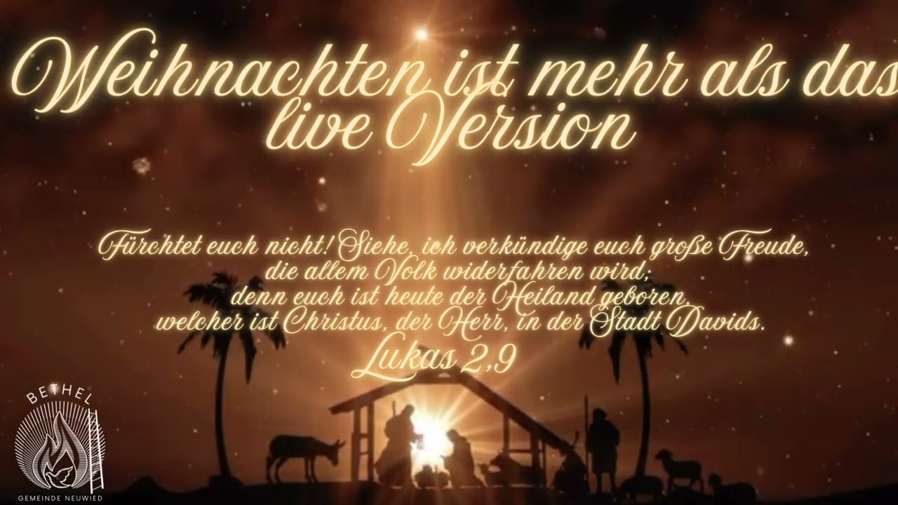 Live Lobpreis Weihnachten  ist mehr als das Sinti Gemeinde Bethel Neuwied 