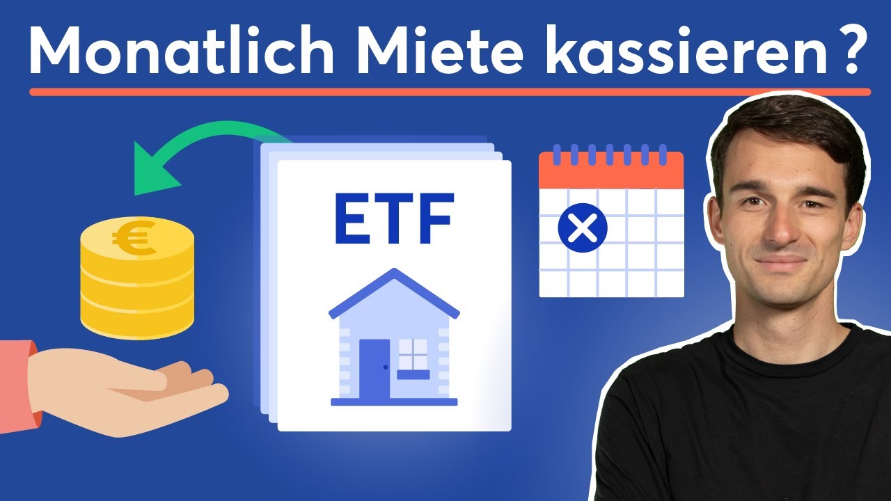 Mit ETFs jeden Monat Miete kassieren: So geht's! | Lohnen sich Immobilien-ETFs?