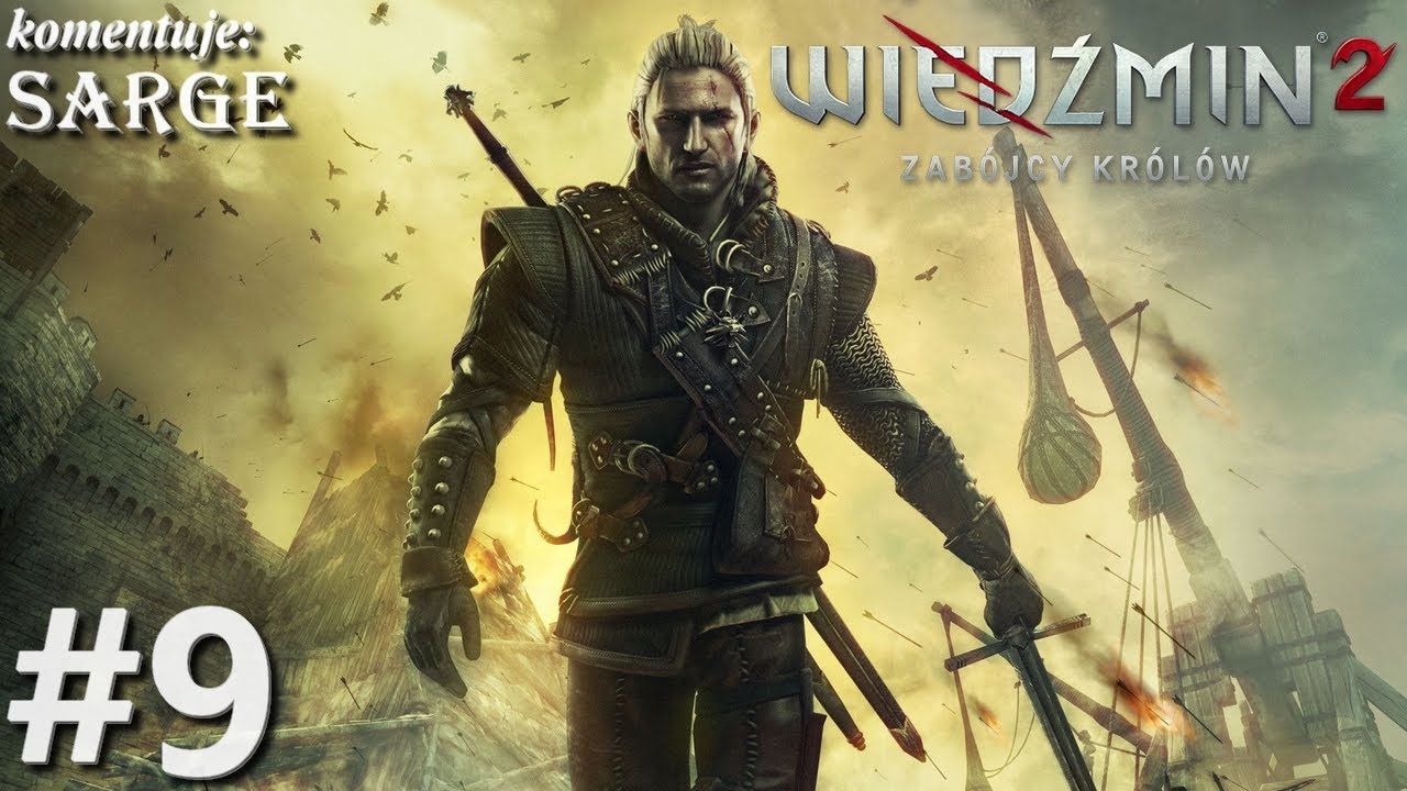 Zagrajmy w Wiedźmin 2: Edycja Rozszerzona odc. 9 - Leże Kejrana