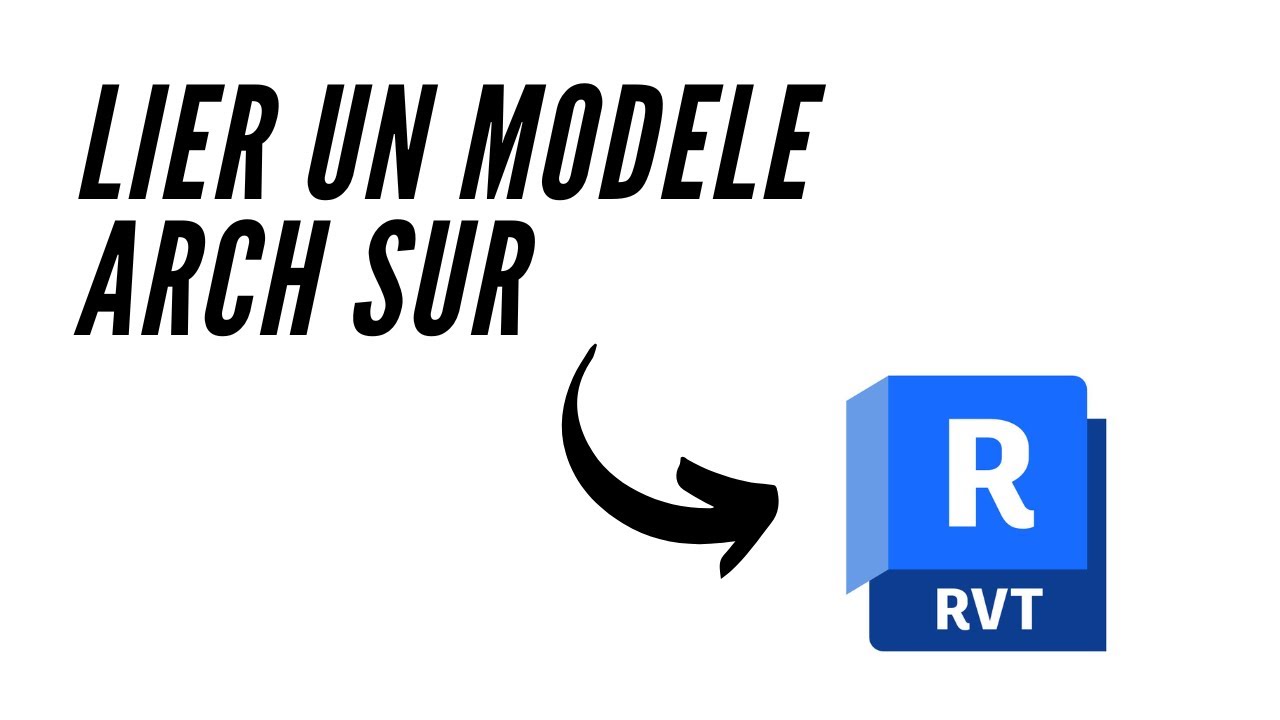 Projet 5.1 | Comment Importer une Maquette Archi sur Revit