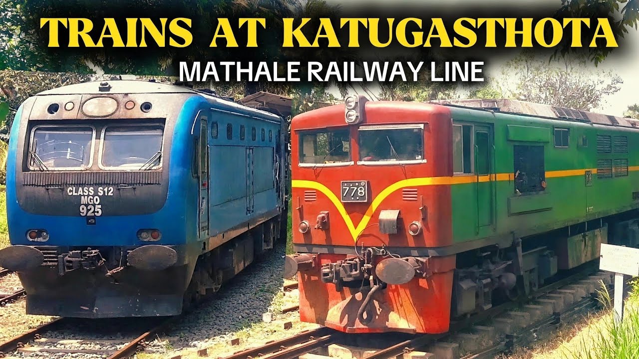 MATHLE TRAINS | Trains At Katugasthota | Mathale Railway Line | Sri Lanka