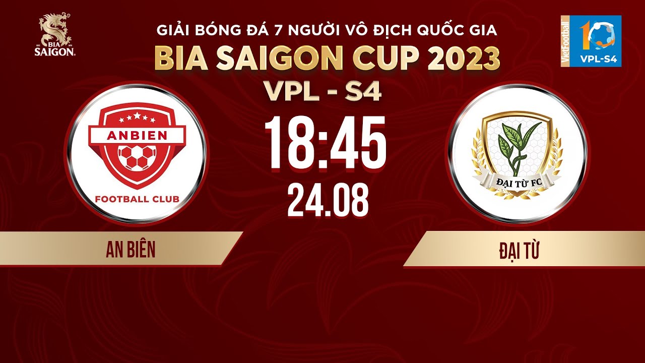 🔴Trực tiếp: AN BIÊN - ĐẠI TỪ | Giải bóng đá 7 người VĐQG Bia Saigon Cup 2023 | VPL-S4
