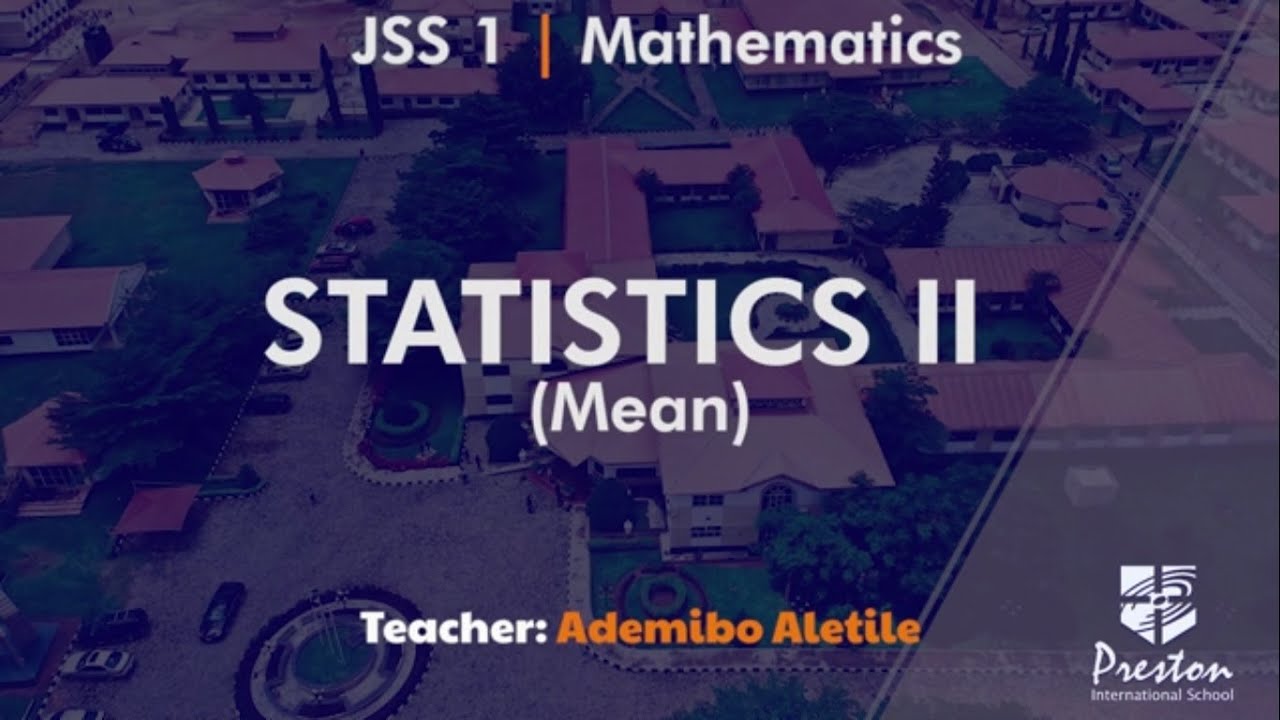 Statistics II (Mean) - JSS1 Maths