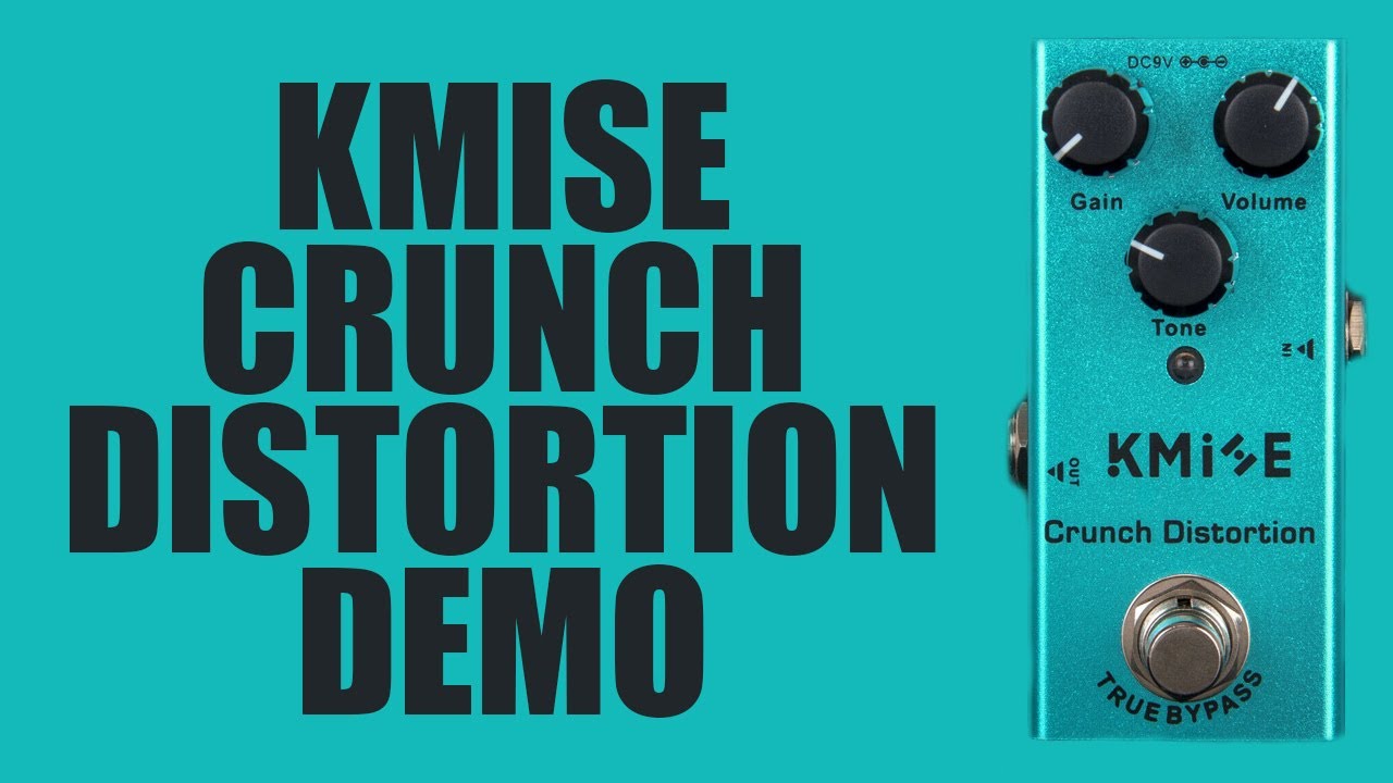 Kmise - Crunch Distortion - Demo
