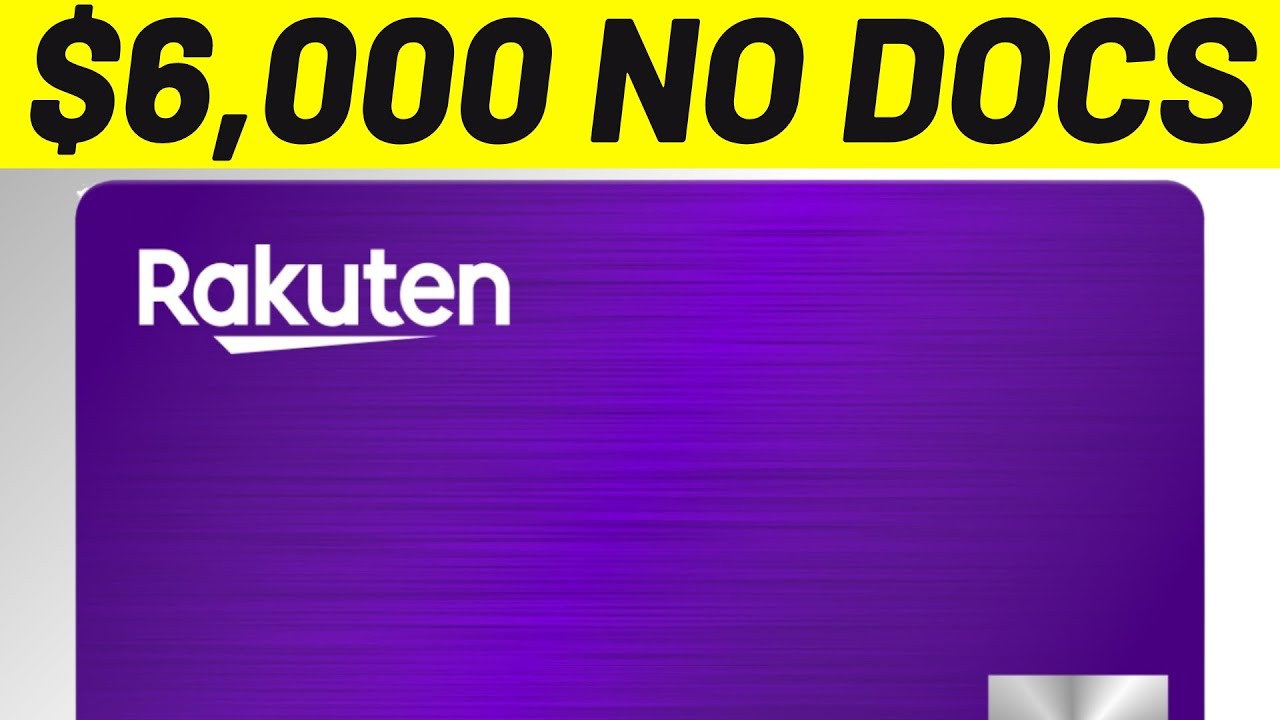 $6,000 Rakuten Card! NO Docs, Guaranteed Credit Limit