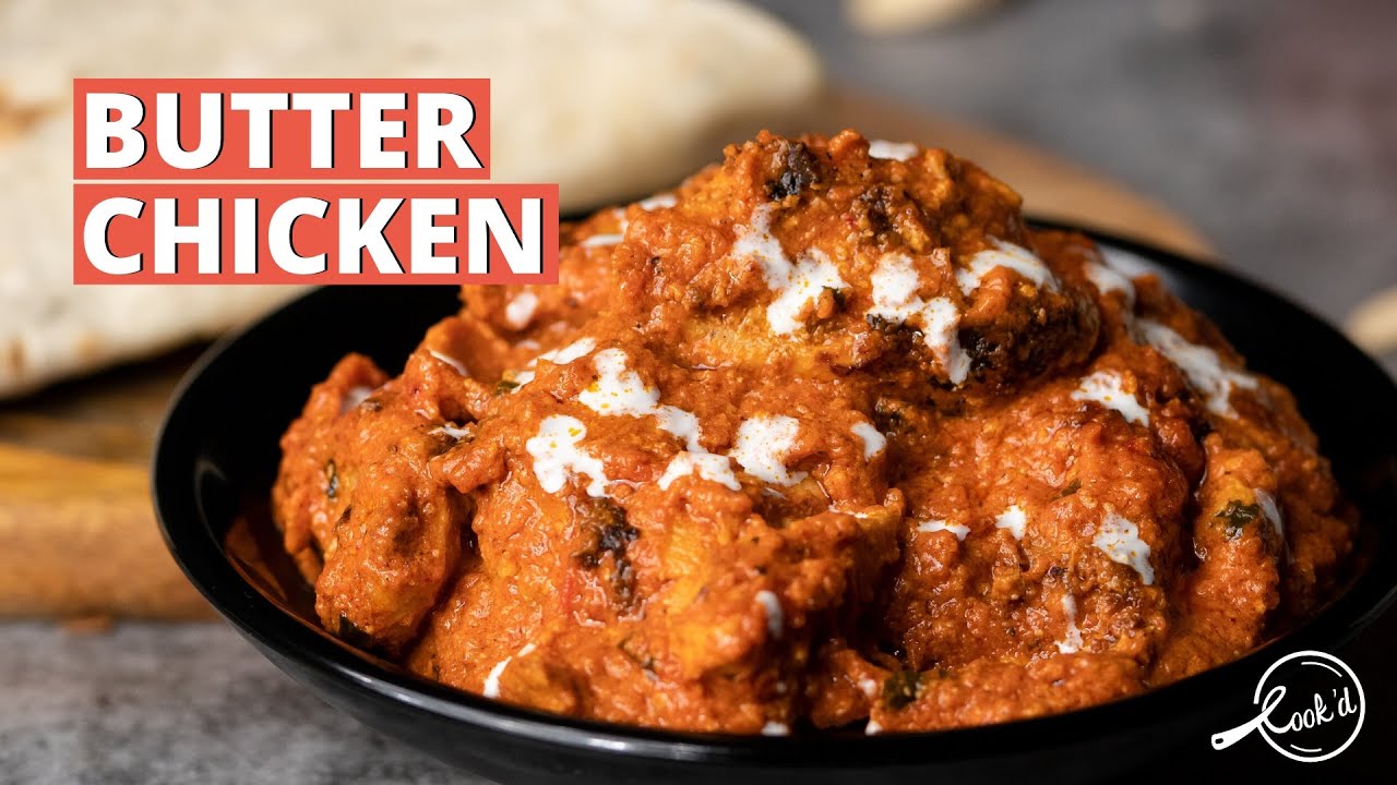 Butter Chicken Recipe | Restaurant Style Punjabi Butter Chicken | Murg Makhni | Cookd