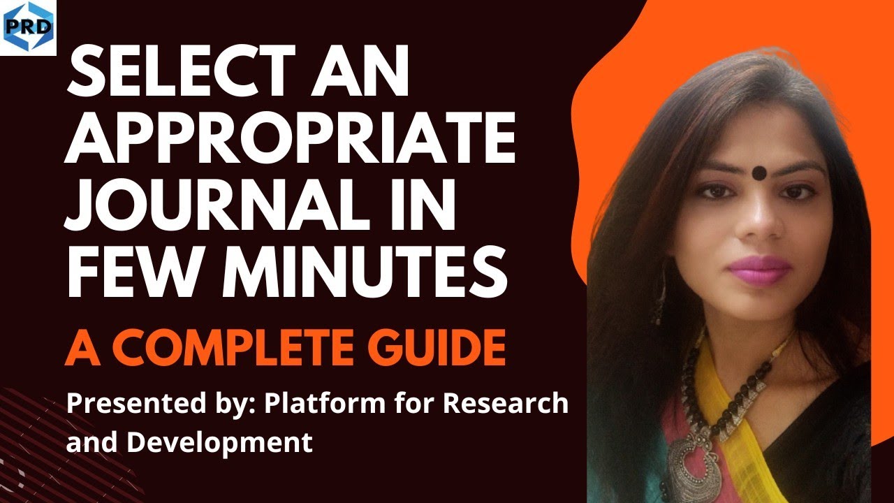 QUICK JOURNAL SELECTION: TIPS TO IDENTIFY JOURNALS THAT BEST MATCH YOUR TOPIC