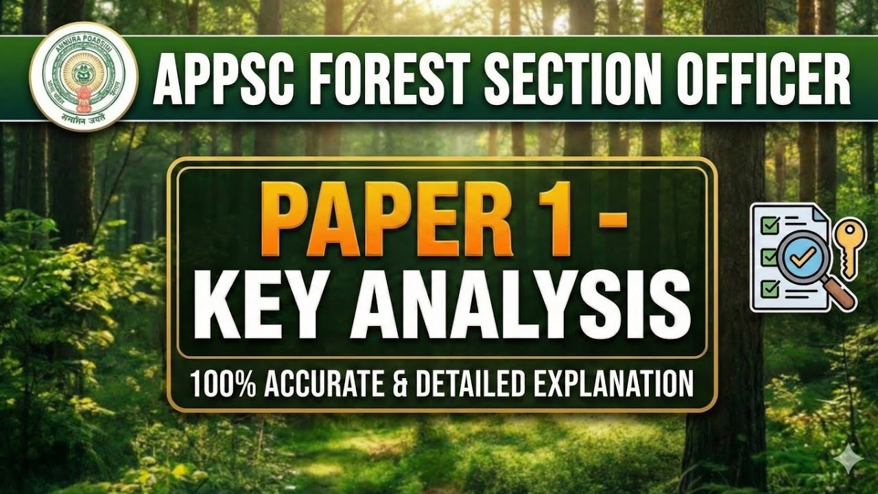 APPSC Forest Section Officer Mains 2026 – Paper 1 General Studies Key Answers Analysis