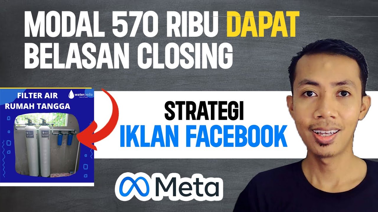 MODAL 570K Closing Belasan Produk! Bedah Strategi Meta Ads untuk Pemasangan Water Treatment