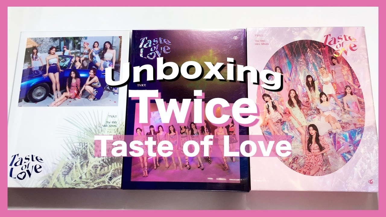 UNBOXING Twice (트와이스) - Taste of Love