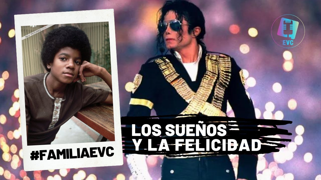 Los Sueños y la felicidad LaEVC
