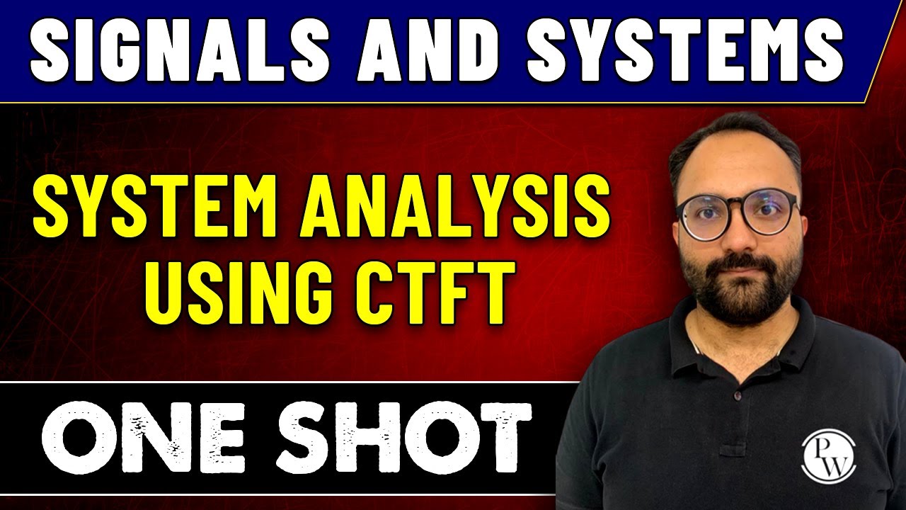 Signals And Systems | System Analysis Using CTFT in One Shot | GATE 2023