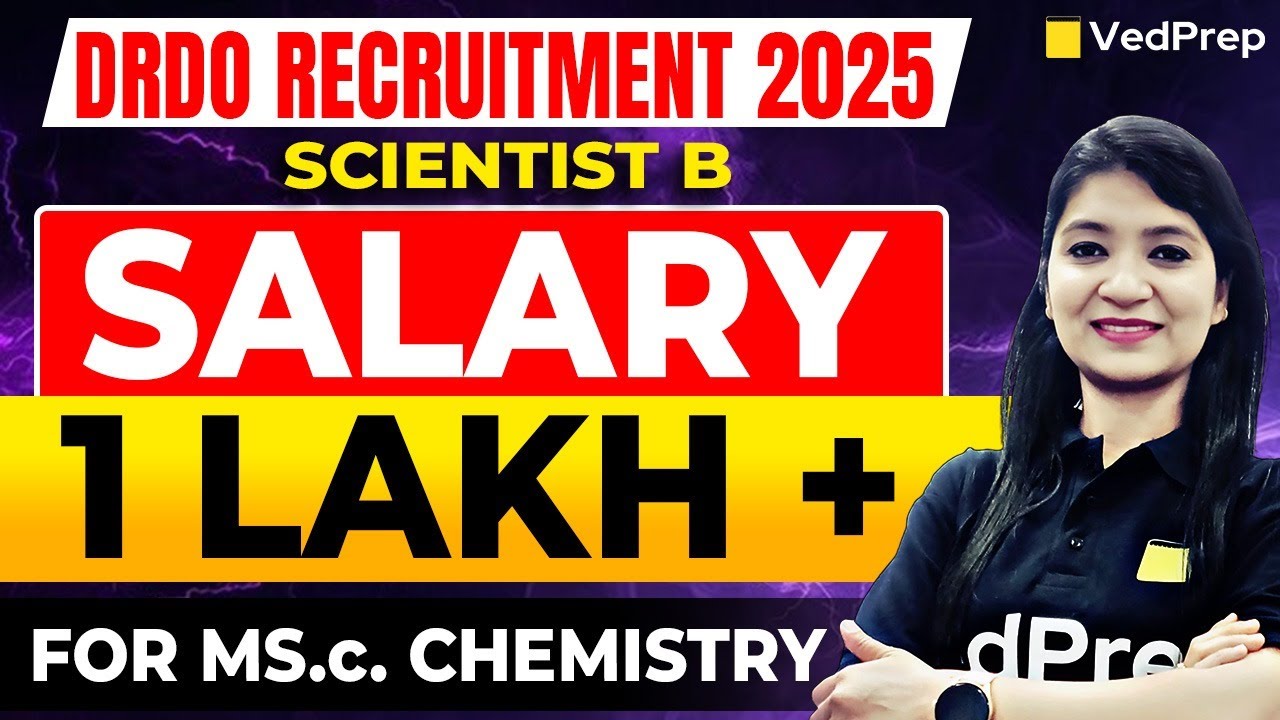 DRDO Scientist B Recruitment 2025 | ₹1 Lakh+ Salary for MSc Chemistry | DRDO Jobs 2025 Details