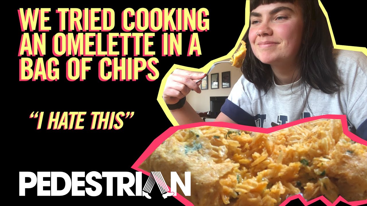 We Tried Cooking An Omelette In A Bag Of Chips | PEDESTRIAN.TV