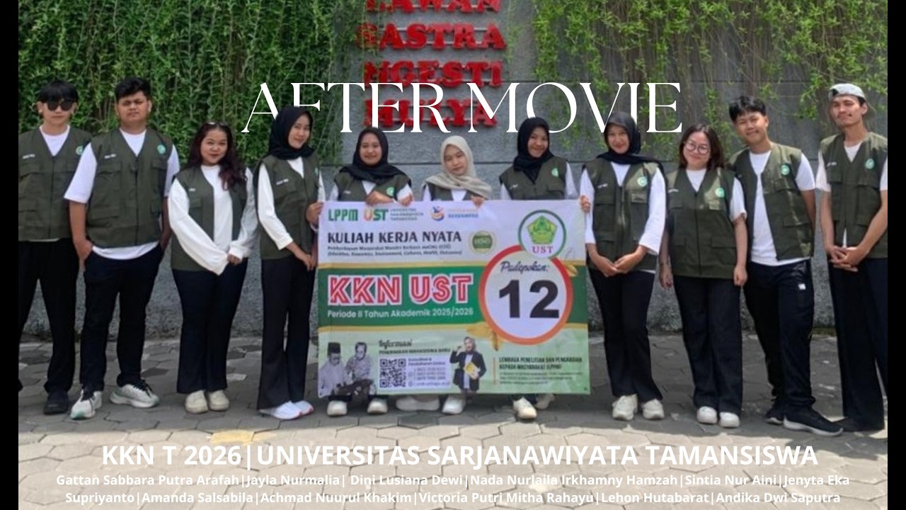 After Movie KKN UST T 2026 Padepokan 12