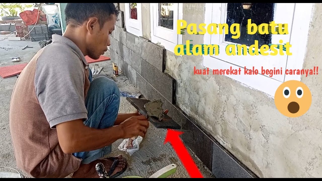 Tutorial lengkap!! cara pasang batu alam di dinding teras