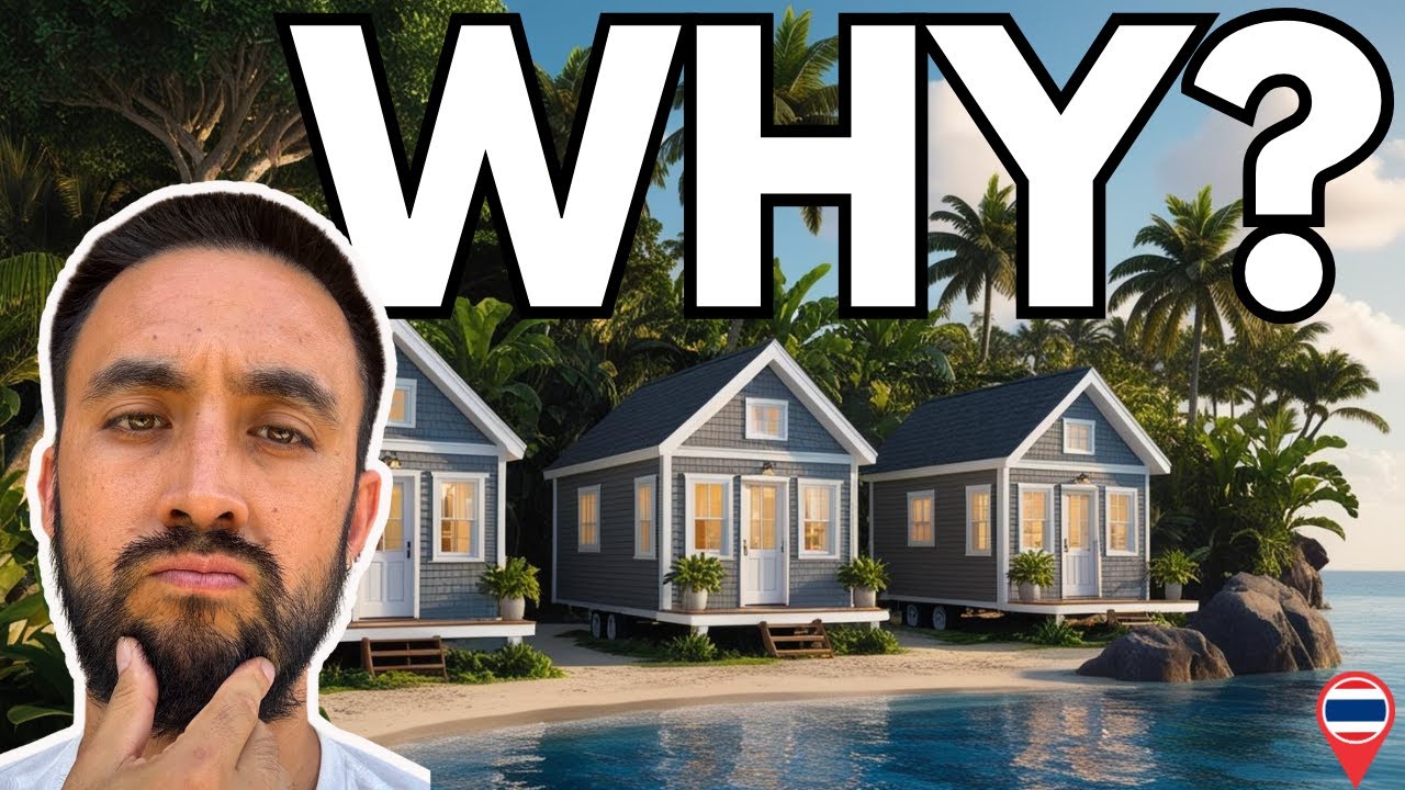 Tiny Homes in Thailand - This is Why!