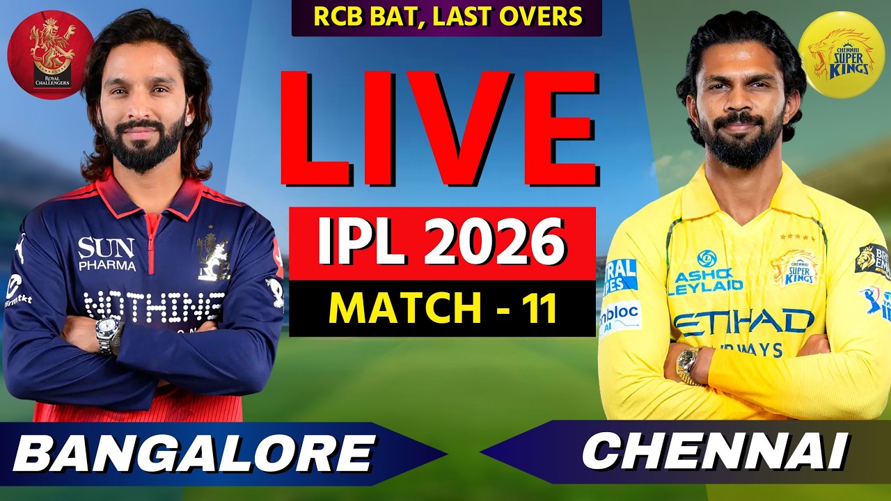 🔴 Live: RCB vs CSK, Live Commentary | IPL 2026 | Cricket Live Match Score , 1st Innings