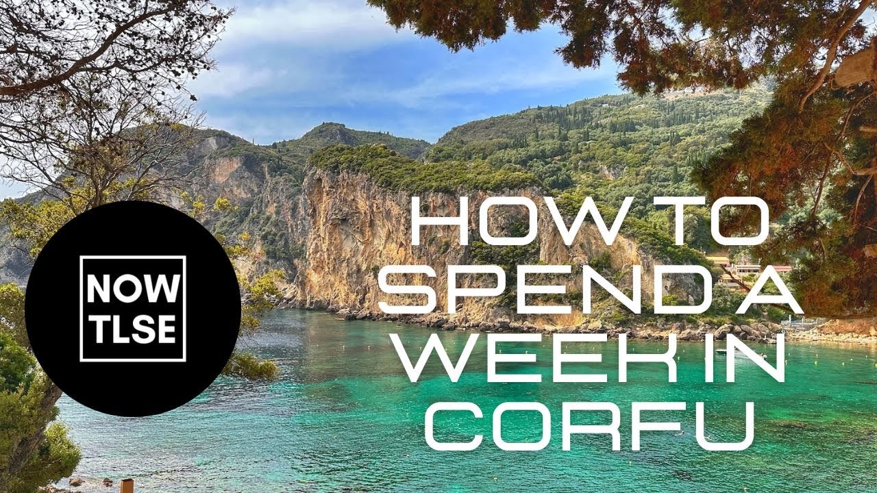 How to spend a week in Corfu