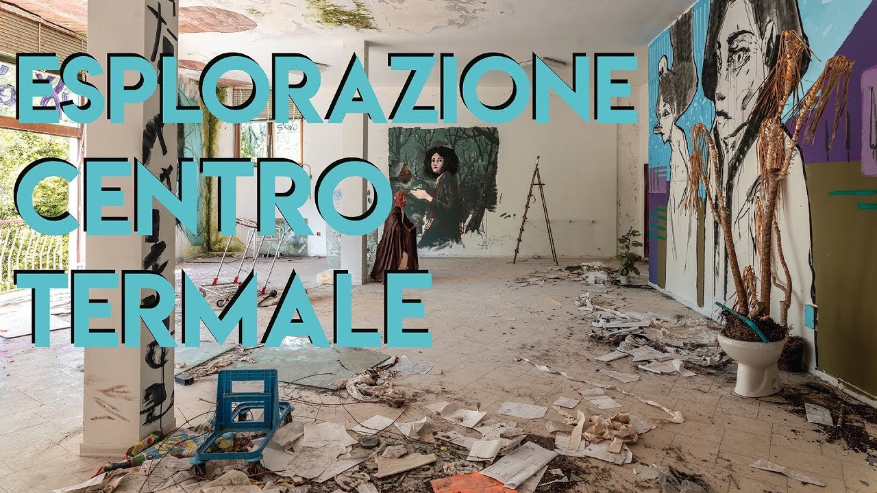 CENTRO TERMALE ABBANDONATO! Esplorazione Terme delle Galleraie - Urbex Italia