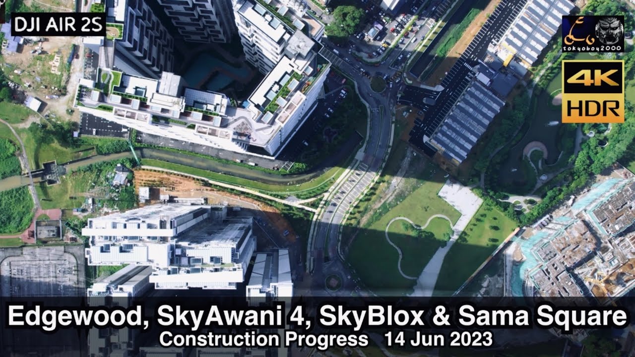 SkyAwani 4，Edgewood，SkyBlox & Sama Square [SkySanctuary] Construction Progress (14/6/2023) 4K HDR