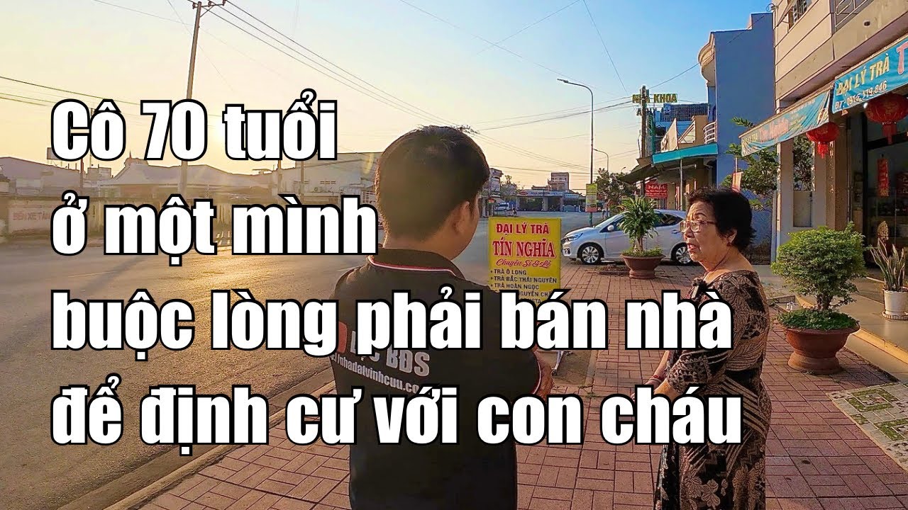 Cô hơn 70 tuổi ! Ngóng trong bán được nhà để định cư với con cháu