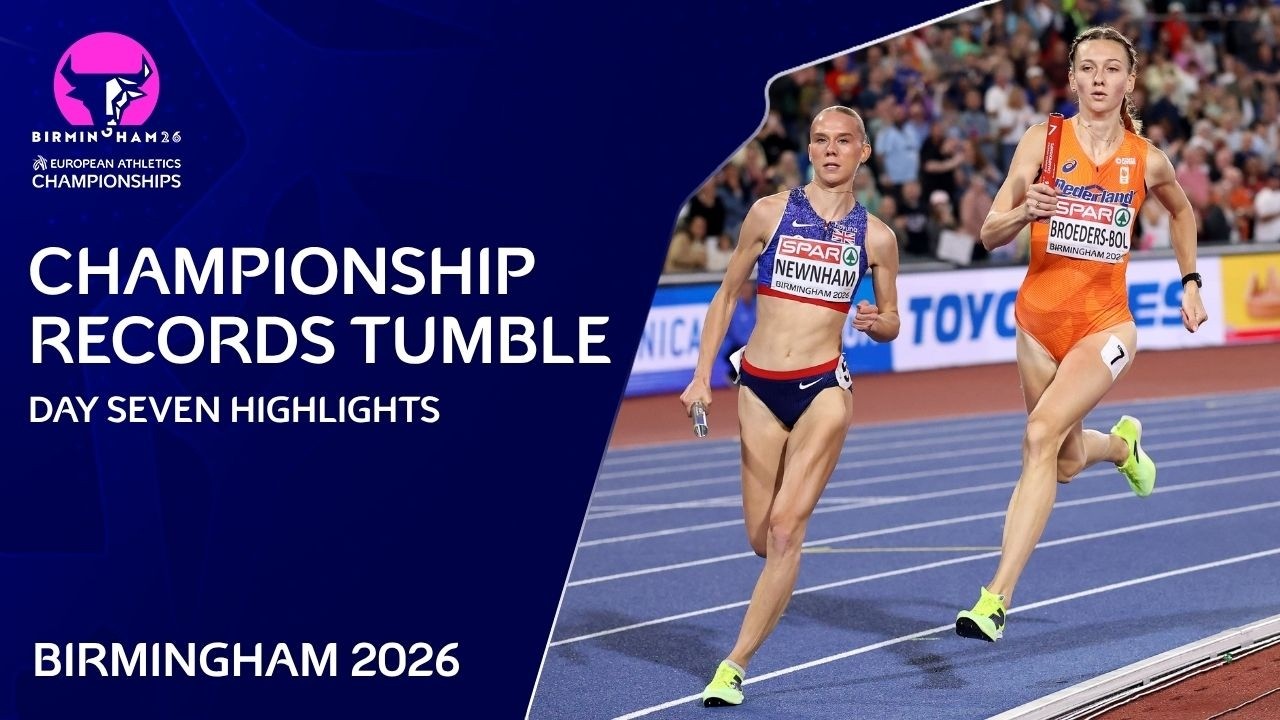 Day Seven Highlights | Birmingham 2026 European Athletics Championships