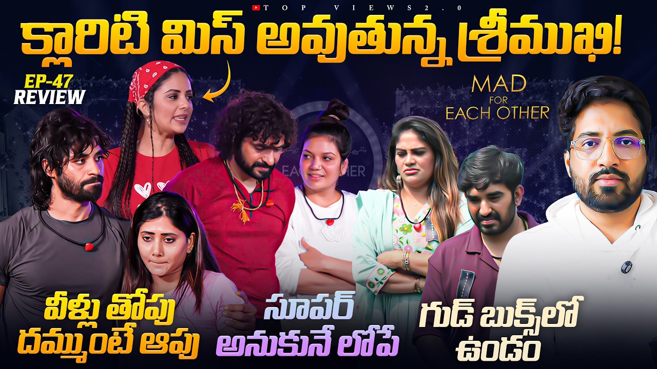 🚨 Kalyan & Vasanthi Super 🚨 | Mad For Each Other | Apr 30th Episode 47 Review By Top Views2.0