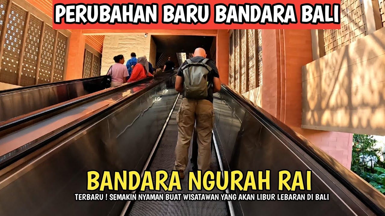 WAJAH BARU BANDARA NGURAH RAI BALI | TIDAK PERLU KEHUJANAN DAN PANAS