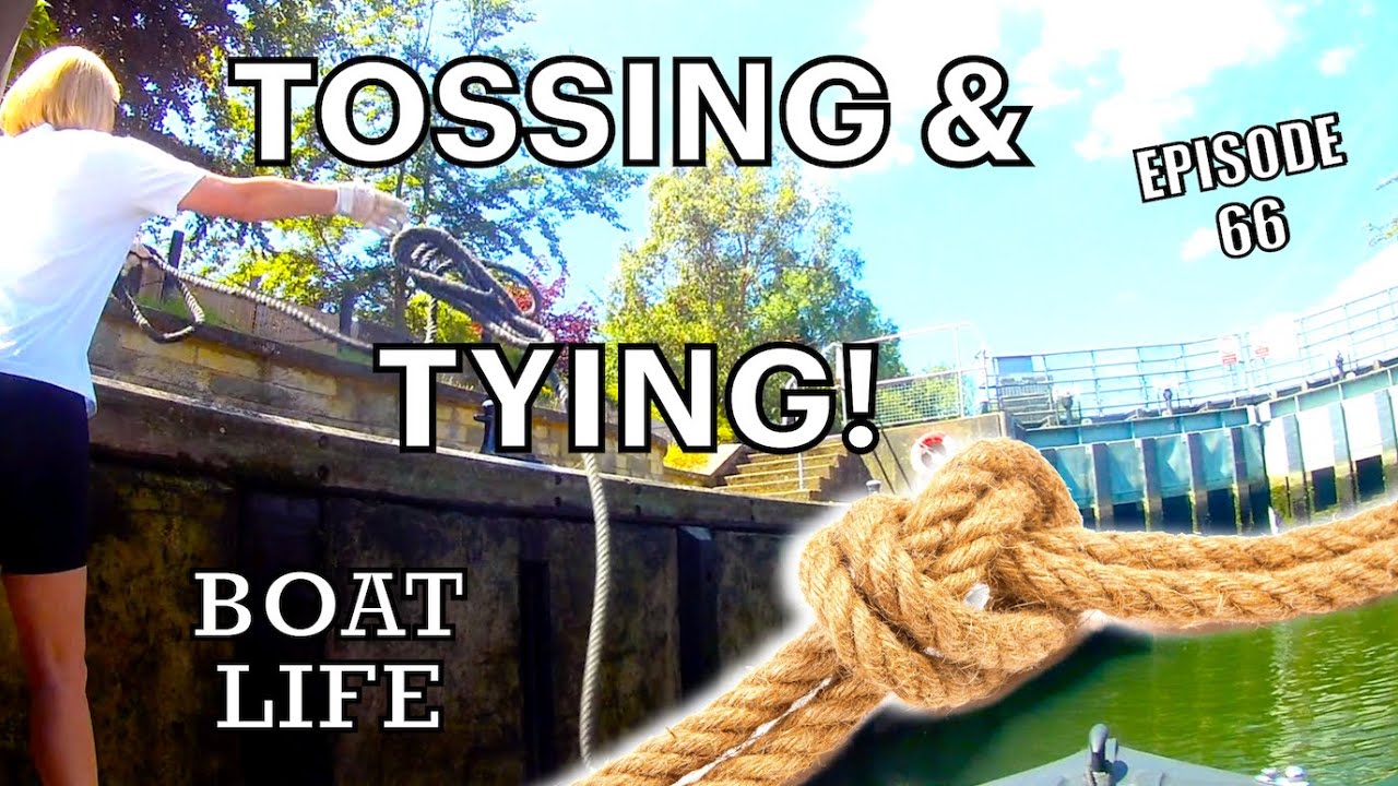 TIPS for Tying and Tossing your ropes on a wide beam | Boat Life | 66