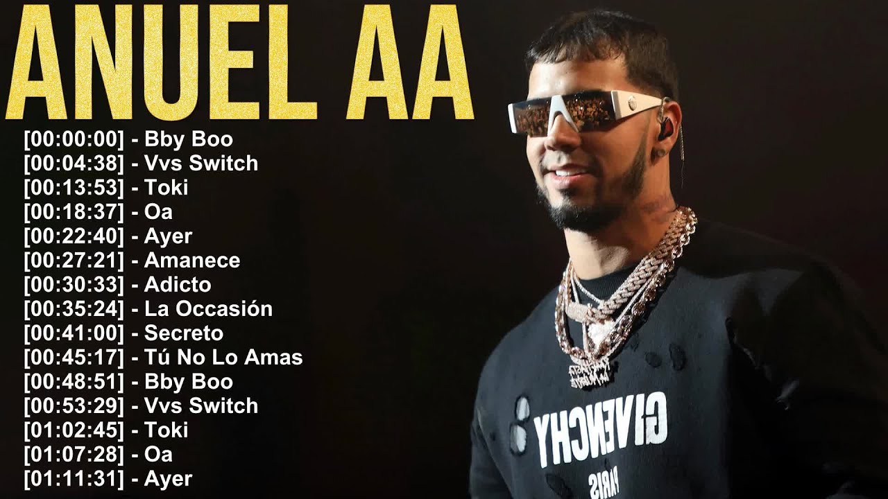Anuel AA &ndash; &Aacute;lbum completo con flow callejero y letras intensas &ndash; Top 20